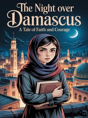 cover image of The Night Over Damascus